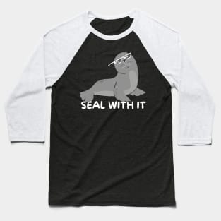 Seal With It Sea Lion Gift Baseball T-Shirt
